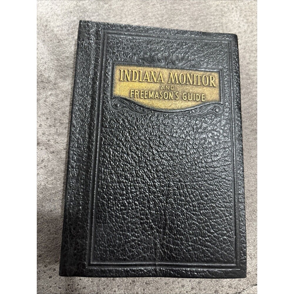 1949 Indiana Monitor Freemason’s Guide Most Worshipful Grand Lodge 3rd Ed Mason